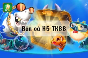 Bắn Cá H5